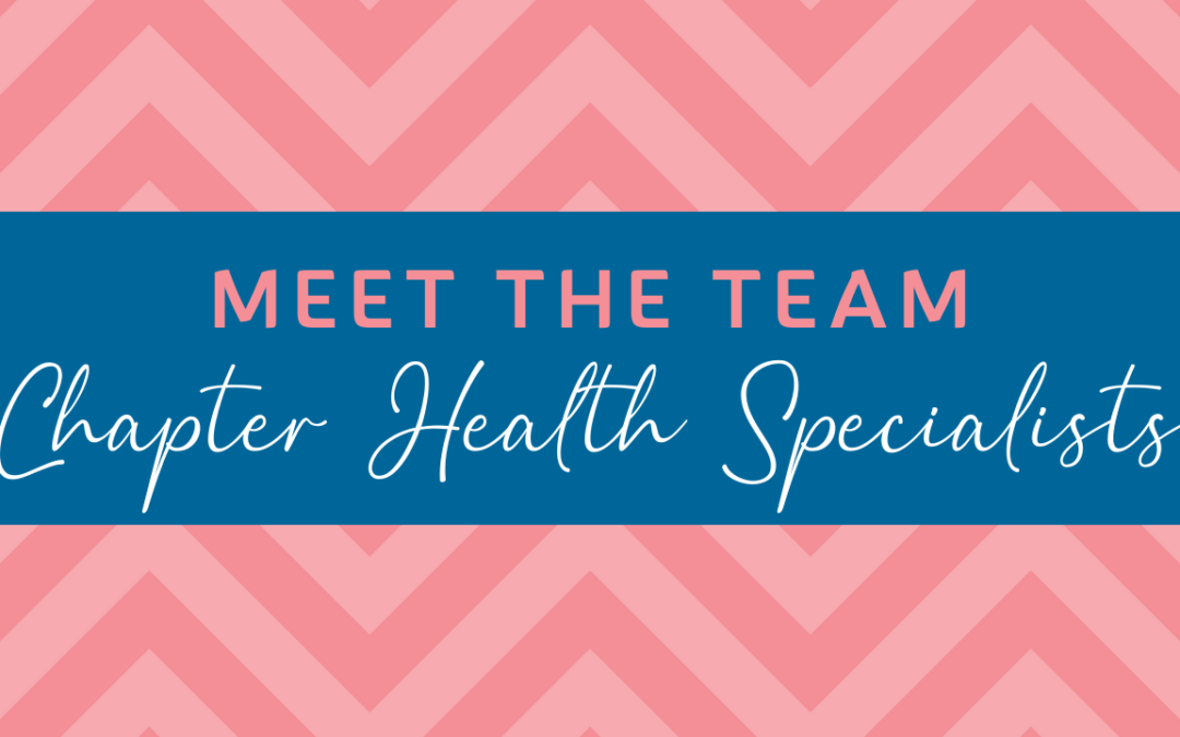 Meet the Team: Chapter Health Specialists