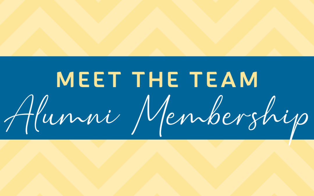 Meet the Team: Alumni Membership