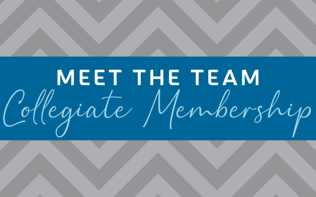 Meet the Team: Collegiate Membership