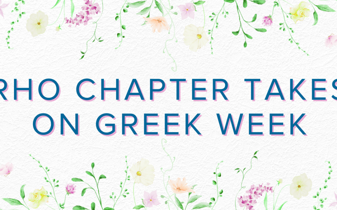 Rho Chapter Takes on Greek Week